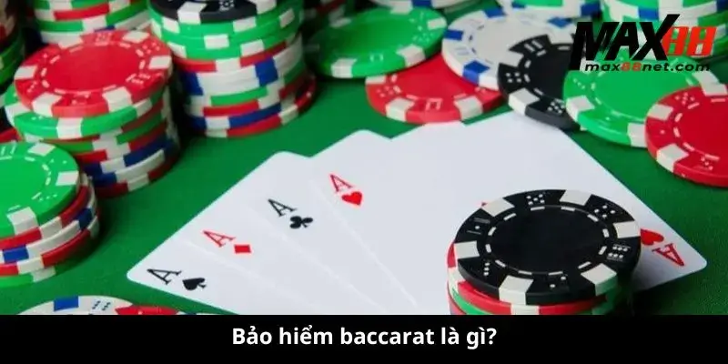 Bảo hiểm baccarat là gì?