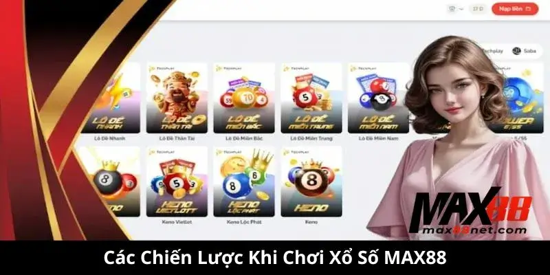 Các Chiến Lược Khi Chơi Xổ Số MAX88