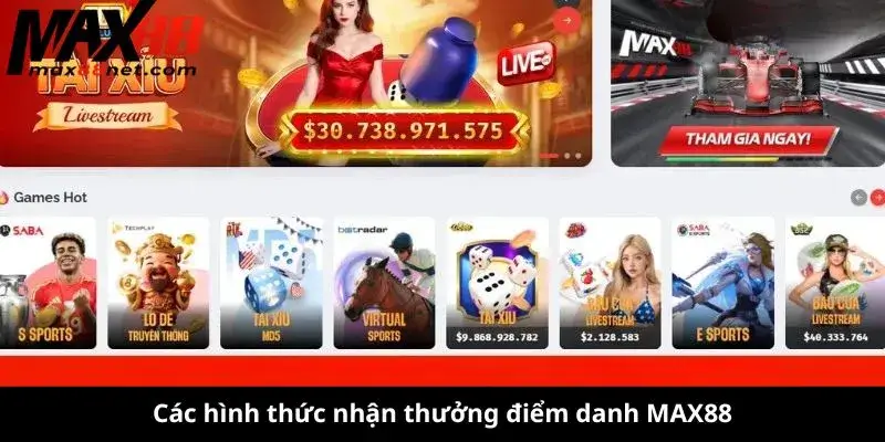 Các hình thức nhận thưởng điểm danh MAX88