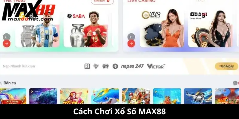 Cách Chơi Xổ Số MAX88