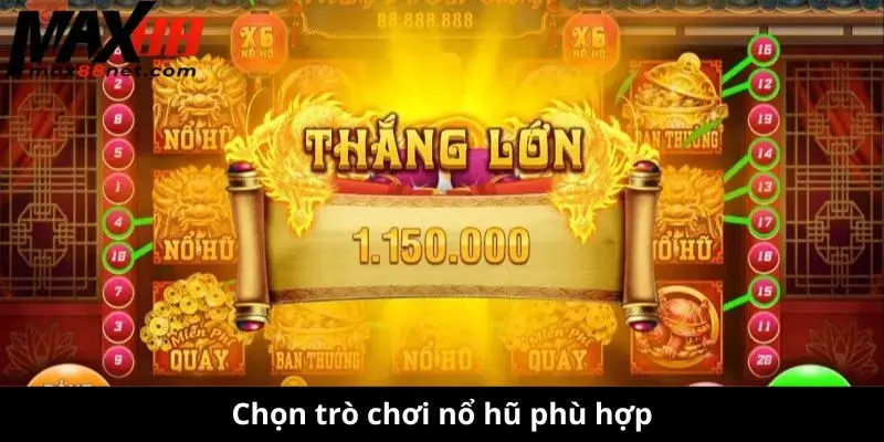 Chọn trò chơi nổ hũ phù hợp