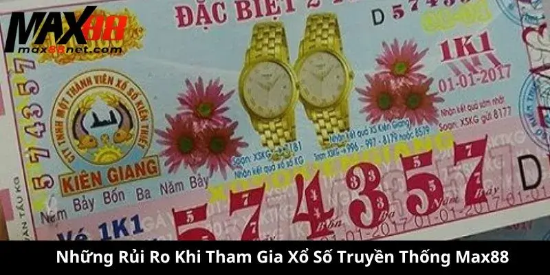 Những Rủi Ro Khi Tham Gia Xổ Số Truyền Thống Max88