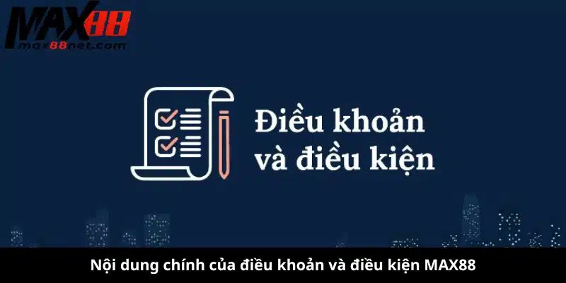 điều khoản và điều kiện MAX88